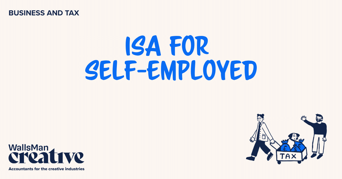 Text: "isa for self-employed" in the middle, on a beige background, featuring an illustration in the bottom right corner and WallsMan Creative logo in the bottom left corner.