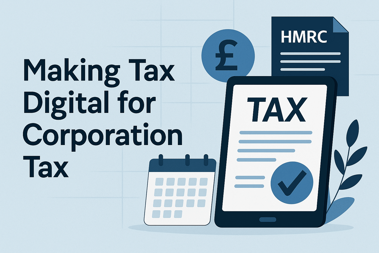 making tax digital for corporation tax illustration with calendar, tablet and hmrc document icons