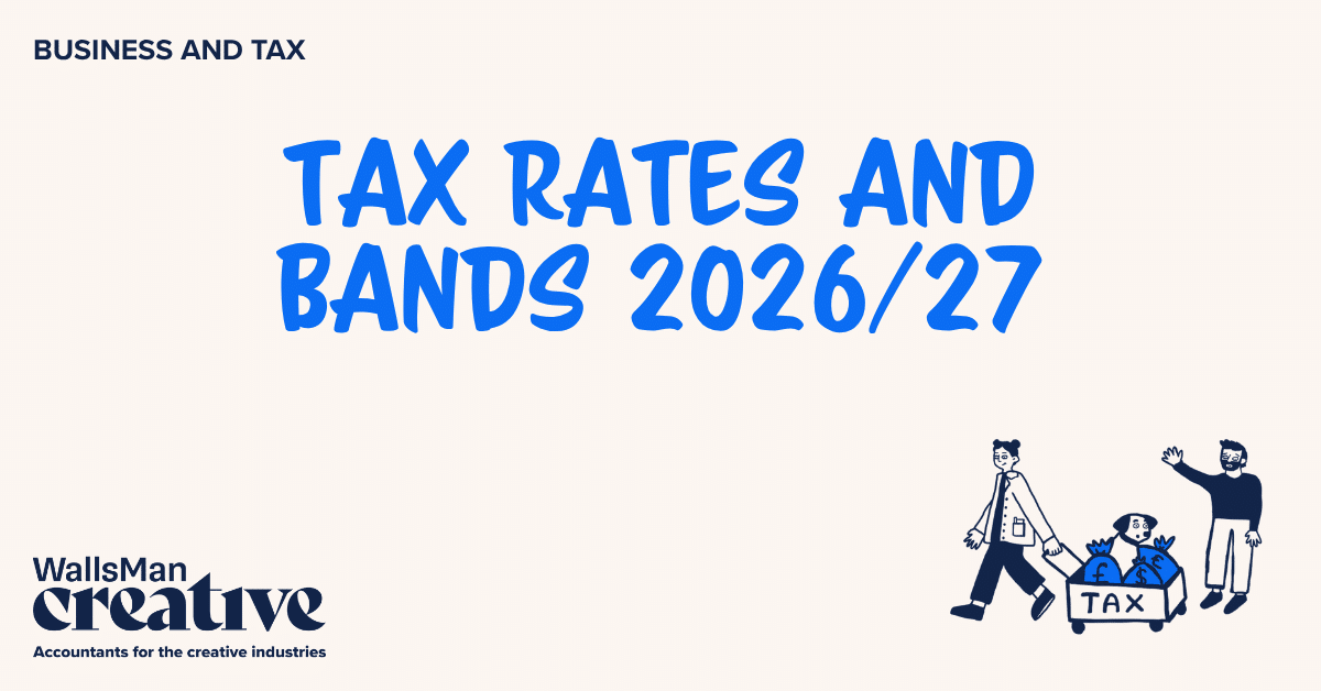 Text: "tax rates and bands 2026/27" in the middle, on a beige background, featuring an illustration in the bottom right corner and WallsMan Creative logo in the bottom left corner.