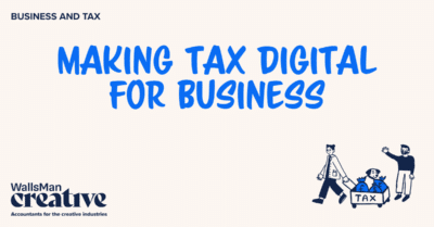 Text: "making tax digital for business" in the middle, on a beige background, featuring an illustration in the bottom right corner and WallsMan Creative logo in the bottom left corner.