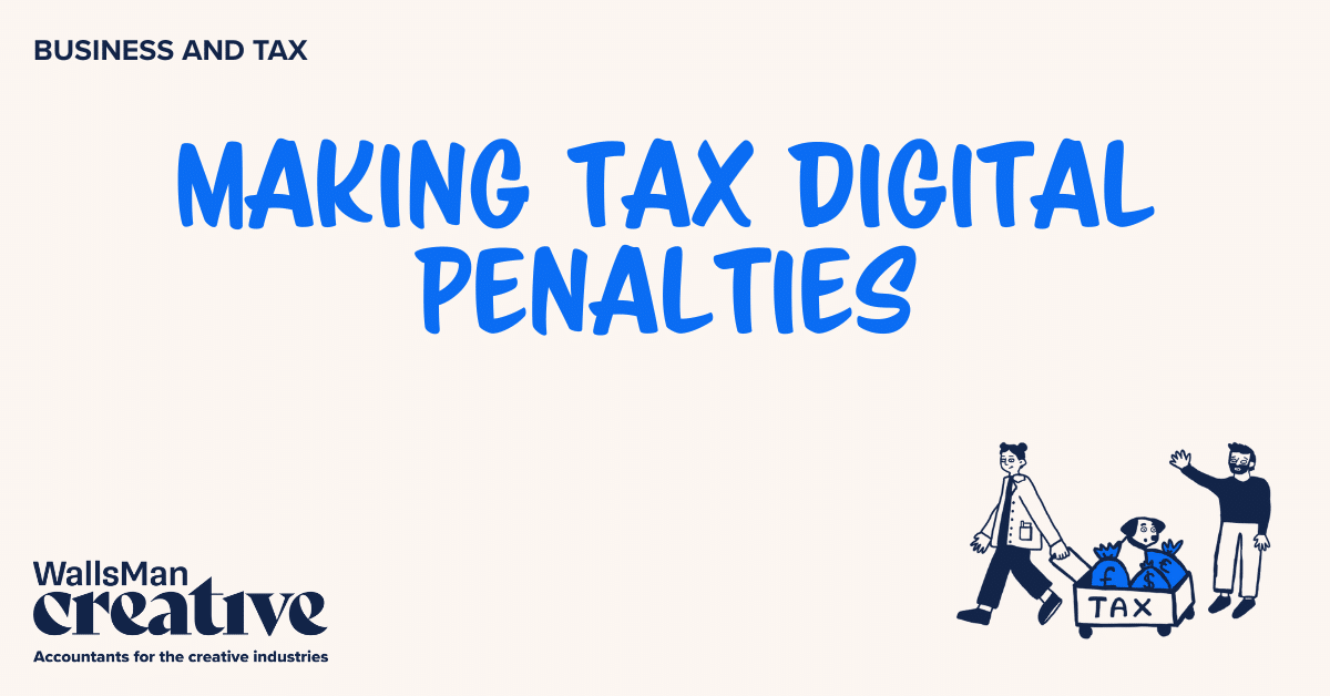 Text: "making tax digital penalties" in the middle, on a beige background, featuring an illustration in the bottom right corner and WallsMan Creative logo in the bottom left corner.