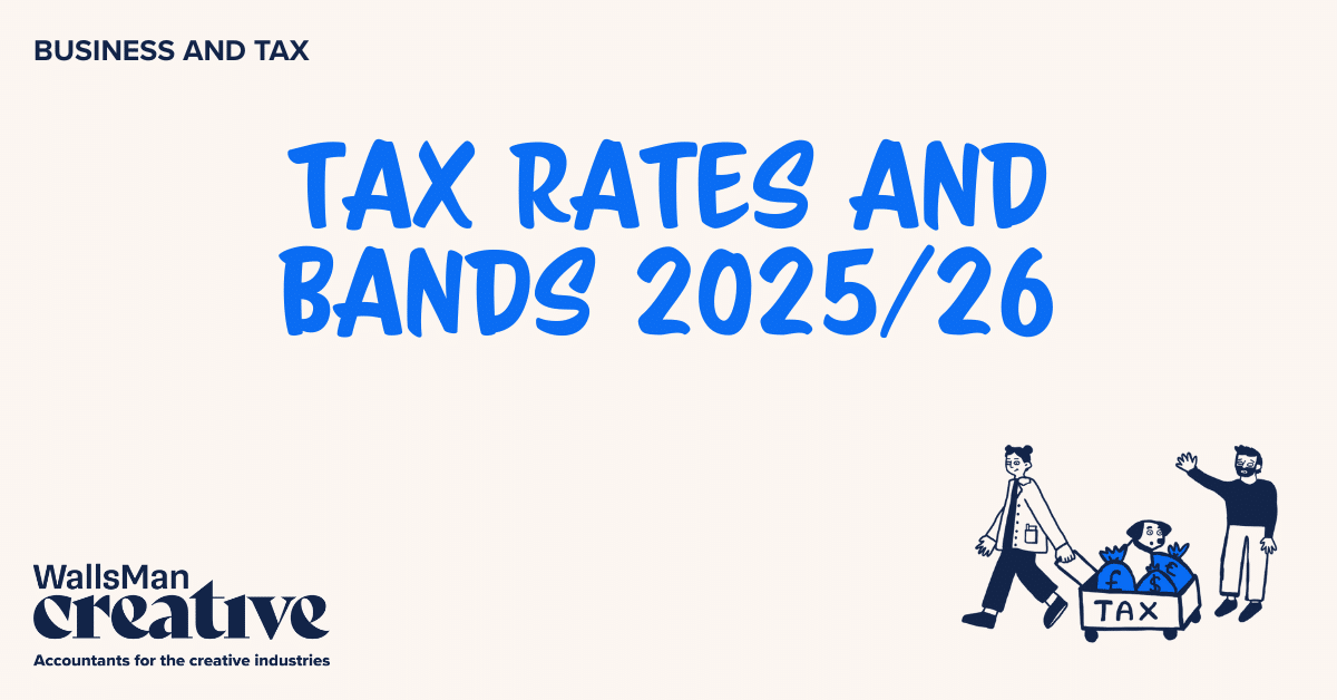 Text: "tax rates and bands 2025/26" in the middle, on a beige background, featuring an illustration in the bottom right corner and WallsMan Creative logo in the bottom left corner.