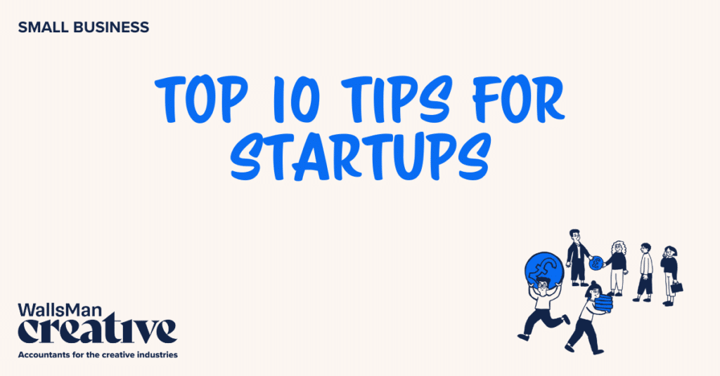 Text: "top 10 tips for startups" in the middle, on a beige background, featuring an illustration in the bottom right corner and WallsMan Creative logo in the bottom left corner.