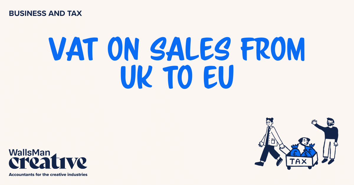 Text: "vat on sales from uk to eu" in the middle, on a beige background, featuring an illustration in the bottom right corner and WallsMan Creative logo in the bottom left corner.
