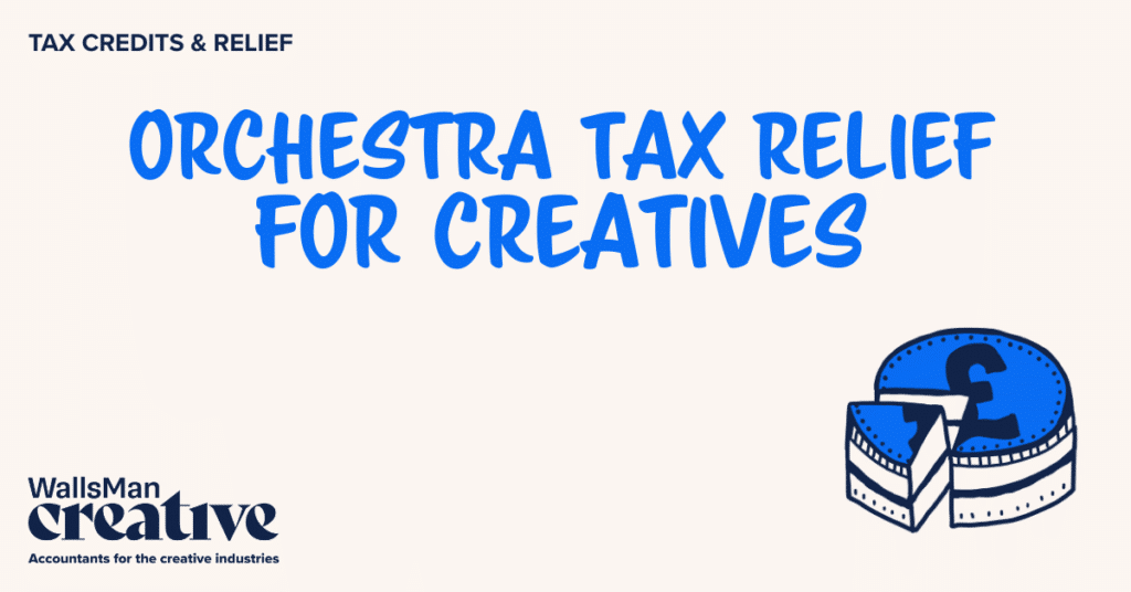 Text: "orchestra tax relief for creatives" in the middle, on a beige background, featuring an illustration in the bottom right corner and WallsMan Creative logo in the bottom left corner.