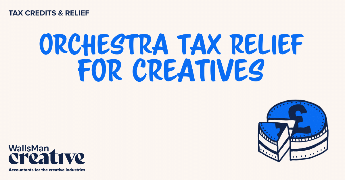 Text: "orchestra tax relief for creatives" in the middle, on a beige background, featuring an illustration in the bottom right corner and WallsMan Creative logo in the bottom left corner.