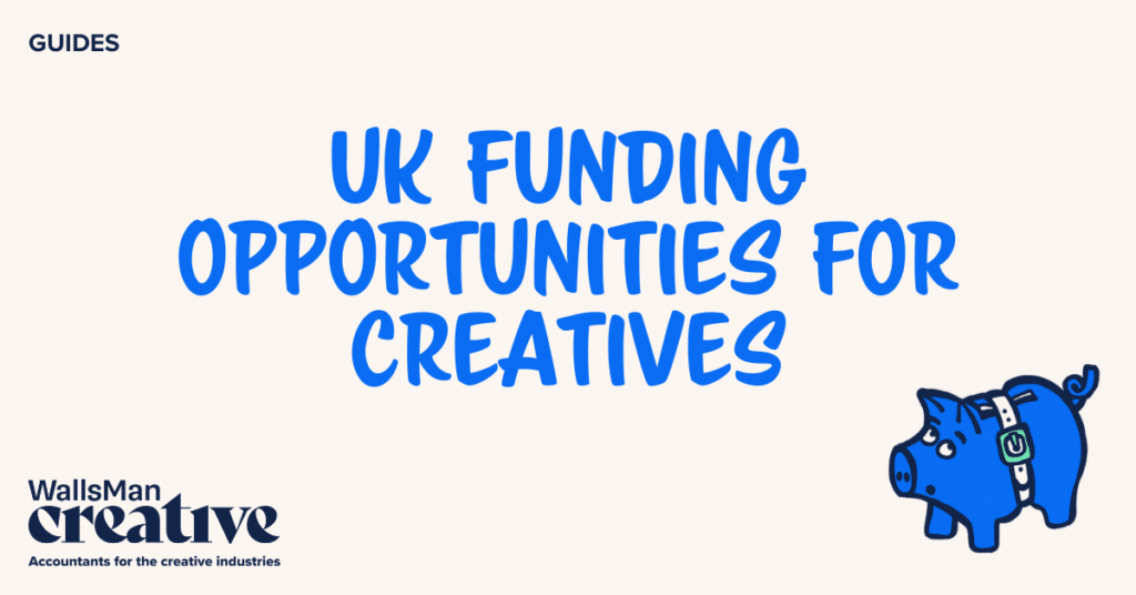 Text: "UK Funding Opportunities for creatives" in the middle, on a beige background, featuring an illustration in the bottom right corner and WallsMan Creative logo in the bottom left corner.