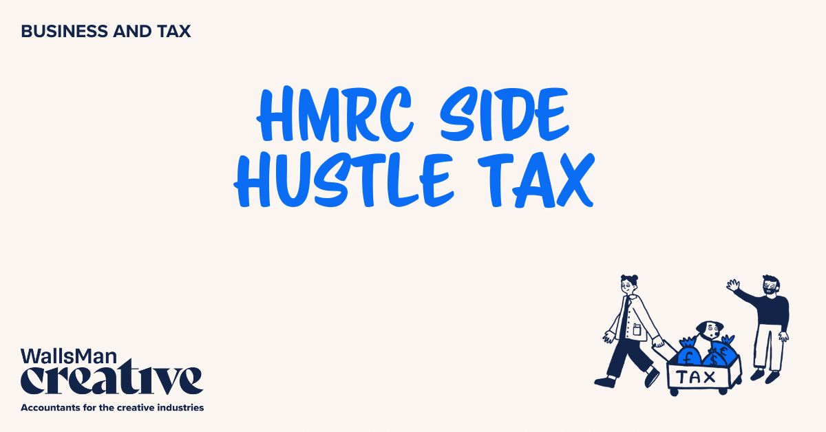 Text: "HMRC side hustle tax" in the middle, on a beige background, featuring an illustration in the bottom right corner and WallsMan Creative logo in the bottom left corner.