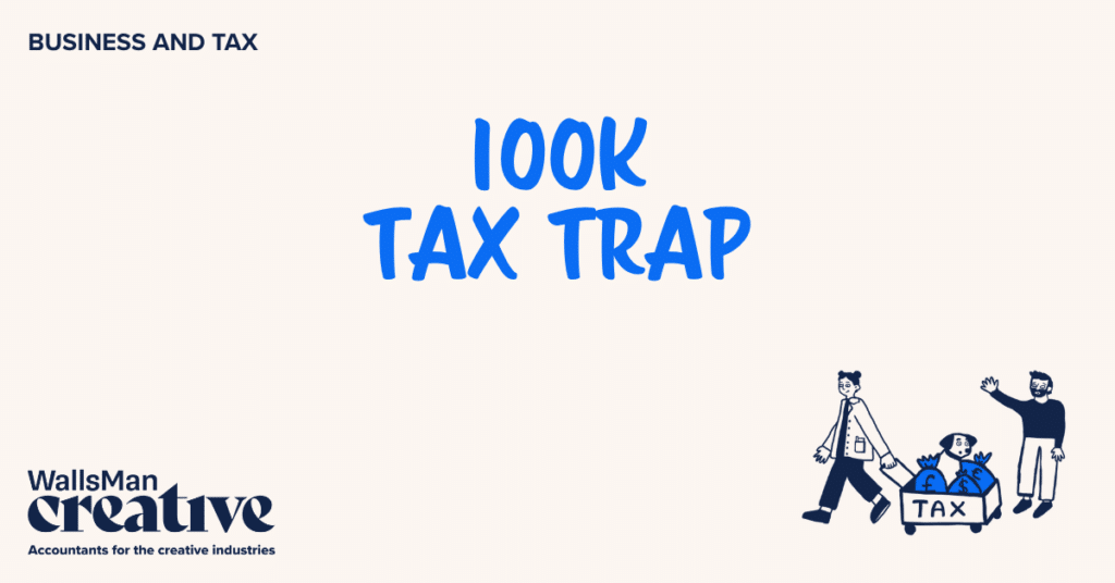 Text: "100k tax trap" in the middle, on a beige background, featuring an illustration in the bottom right corner and WallsMan Creative logo in the bottom left corner.