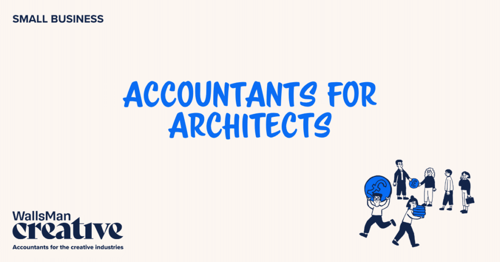 Text: "accountants for architects" in the middle, on a beige background, featuring an illustration in the bottom right corner and WallsMan Creative logo in the bottom left corner.