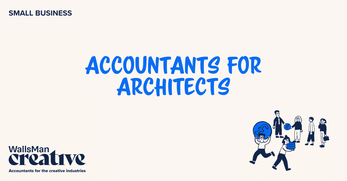 Text: "accountants for architects" in the middle, on a beige background, featuring an illustration in the bottom right corner and WallsMan Creative logo in the bottom left corner.