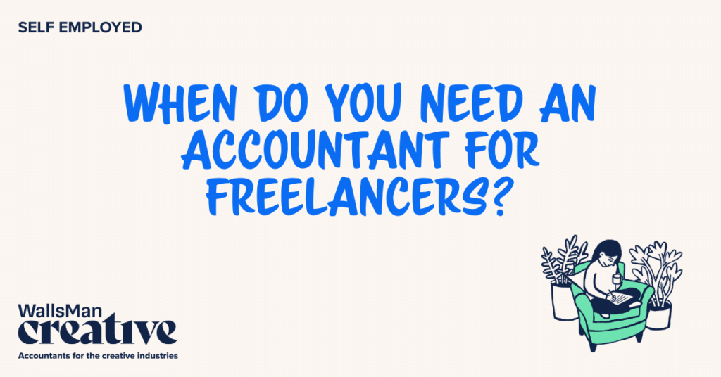 Text: "when do you need an accountant for freelancers" in the middle, on a beige background, featuring an illustration in the bottom right corner and WallsMan Creative logo in the bottom left corner.