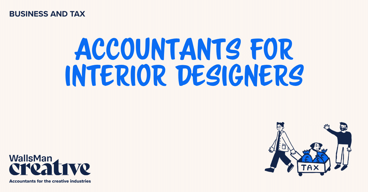 Text: "accountants for interior designers" in the middle, on a beige background, featuring an illustration in the bottom right corner and WallsMan Creative logo in the bottom left corner.