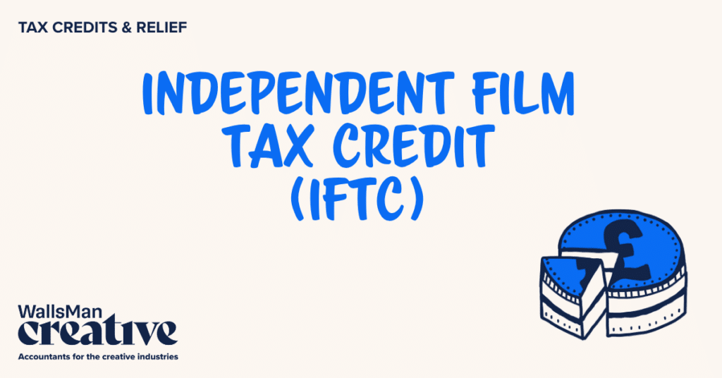 Text: "independent film tax credit (iftc)" in the middle, on a beige background, featuring an illustration in the bottom right corner and WallsMan Creative logo in the bottom left corner.