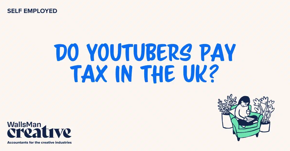 Text: "do youtubers pay tax in the uk" in the middle, on a beige background, featuring an illustration in the bottom right corner and WallsMan Creative logo in the bottom left corner.