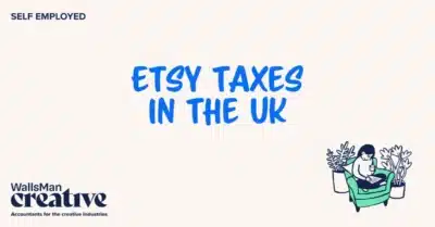 Etsy Taxes in the UK: When Sellers Pay, Why Etsy Wants Your Tax ID & What You Can Deduct