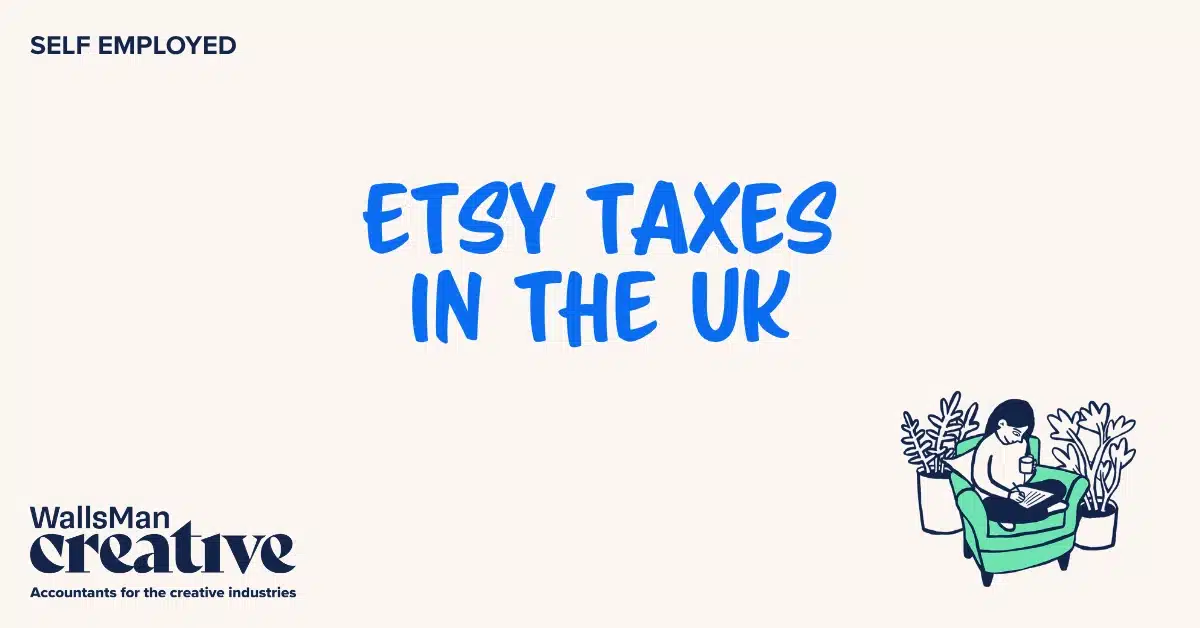 Text: "etsy taxes in the uk" in the middle, on a beige background, featuring an illustration in the bottom right corner and WallsMan Creative logo in the bottom left corner.