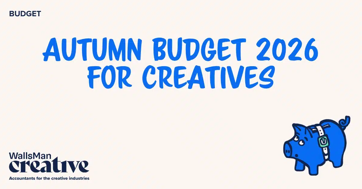 Text: "Autumn Budget 2026 for creatives" in the middle, on a beige background, featuring an illustration in the bottom right corner and WallsMan Creative logo in the bottom left corner.